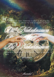 This graphic poster is inspired by Arthur Nery’s “’Di Nakakasawa” with the use of experimental layering with one of the famous rococo paintings with a vintage clock.